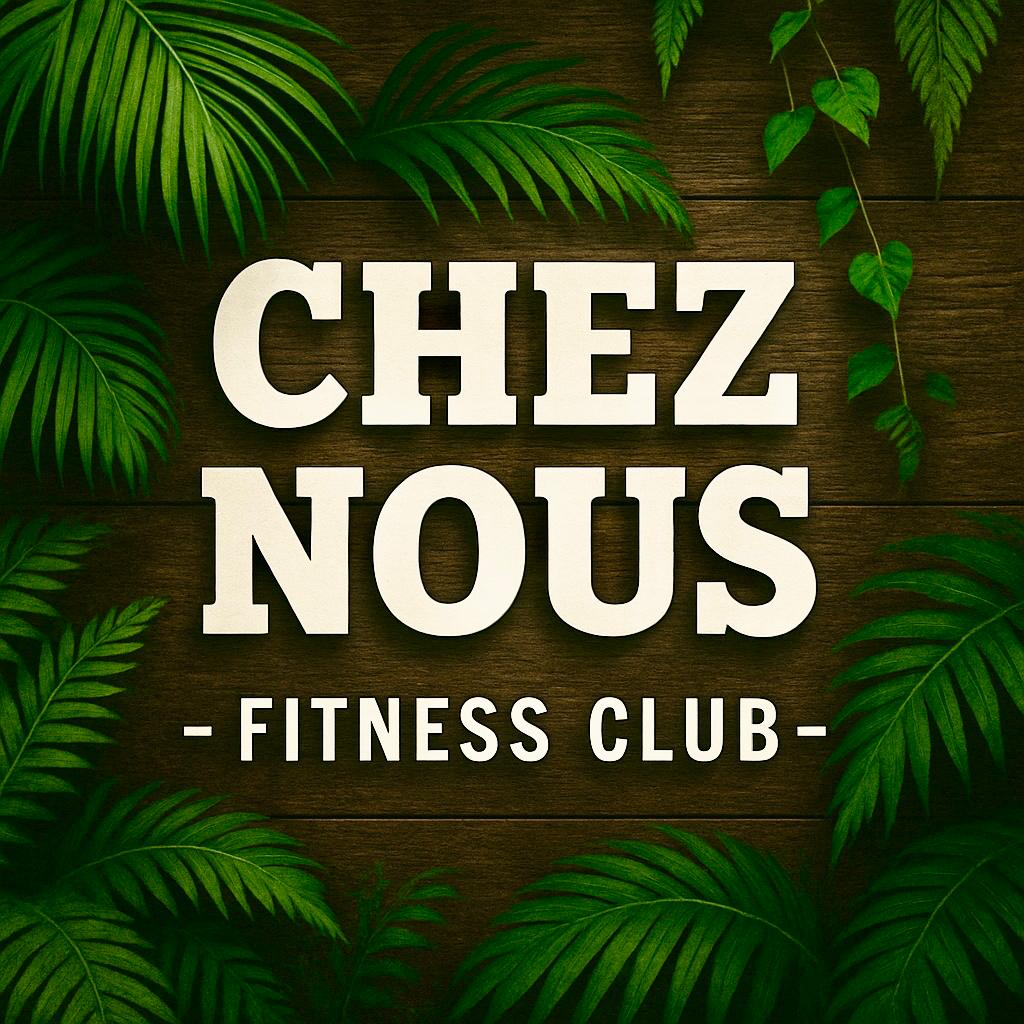 Chez Nous Fitness Club